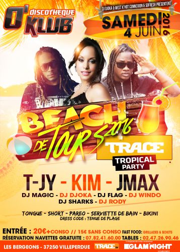 BEACH de TOURS – TRACE TROPICAL PARTY- TJY & KIM & JMAX + 6 Djs