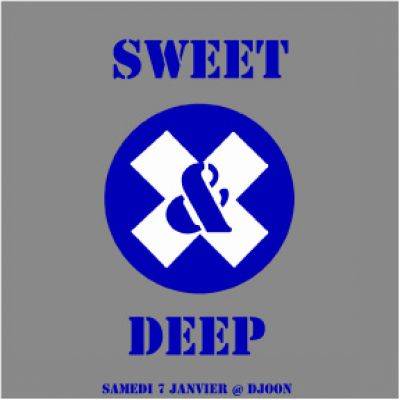 Sweet ‘ Deep