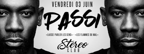 Save the date …PASSI … exclusivité @stereoclub