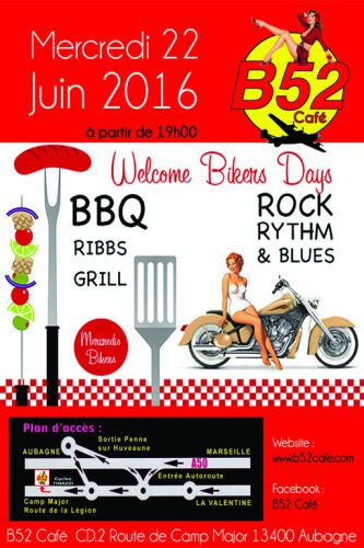 MERCREDI 22 Juin BIKERS DAYS  B52 Café Aubagne