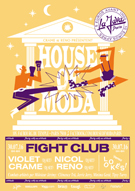 HOUSE OF MODA FIGHT CLUB