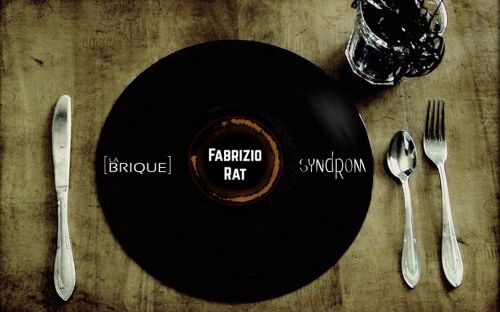 La Brique X Syndrom invites Fabrizio Rat.
