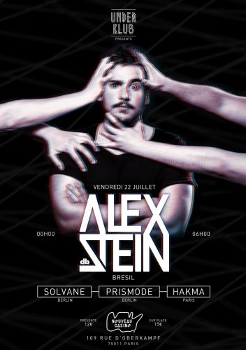 Underklub W/ Alex Stein (Brésil), Solvane, Prismode & Hakma.