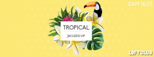 La Plage Privée du Loft – Tropical Week – Jacuzzis VIP