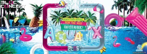 AquatiX : Gigantesque Piscine tempérée, Canons à mousse, Jacuzzis, Carr&e