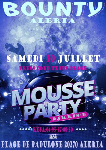 MOUSSE PARTY AU BOUNTY ALERIA