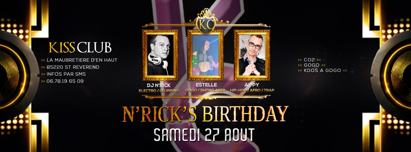 ☆ N’RICK’s BIRTHDAY @KISS CLUB☆