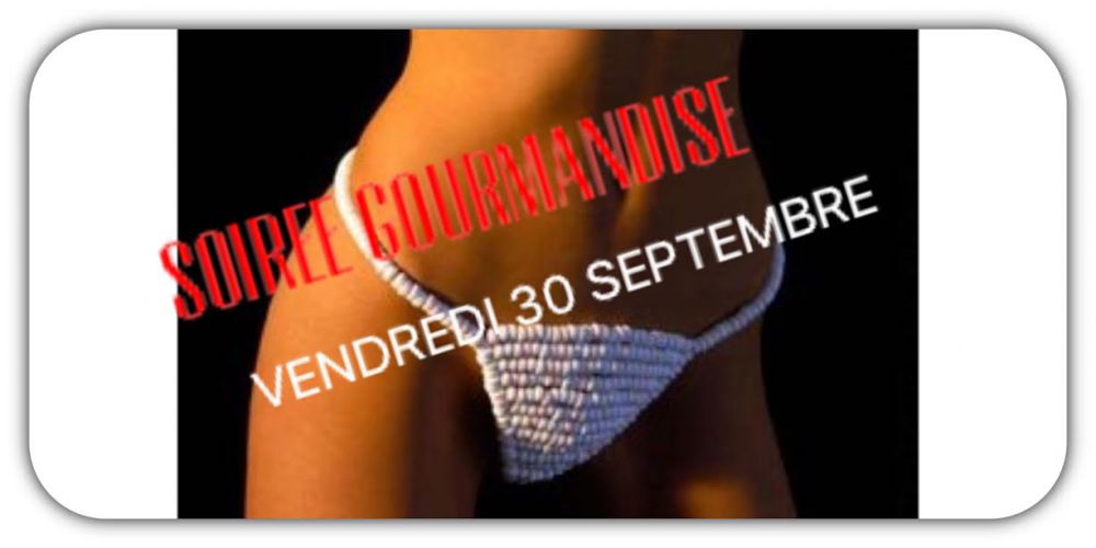 SOIREE GOURMANDISE