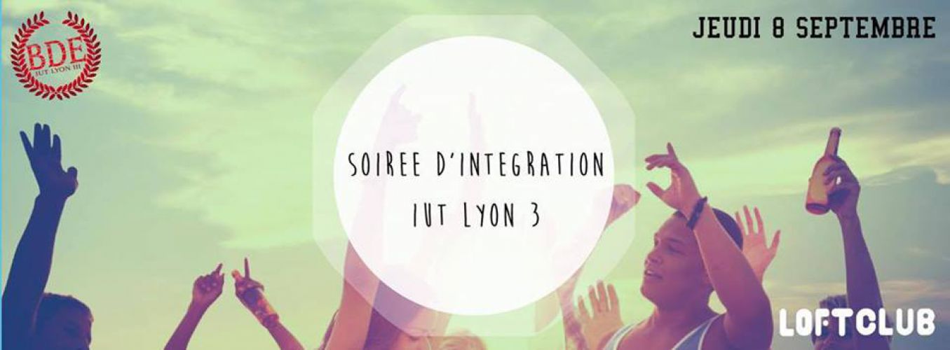 SEP Soiree D’integration IUT LYON 3 – LOFT