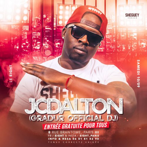 DJ JCDALTON (OFFICIEL DJ DE GRADUR) au EIGHT