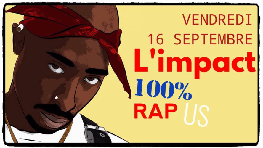 Soiree 100% Rap US @impact