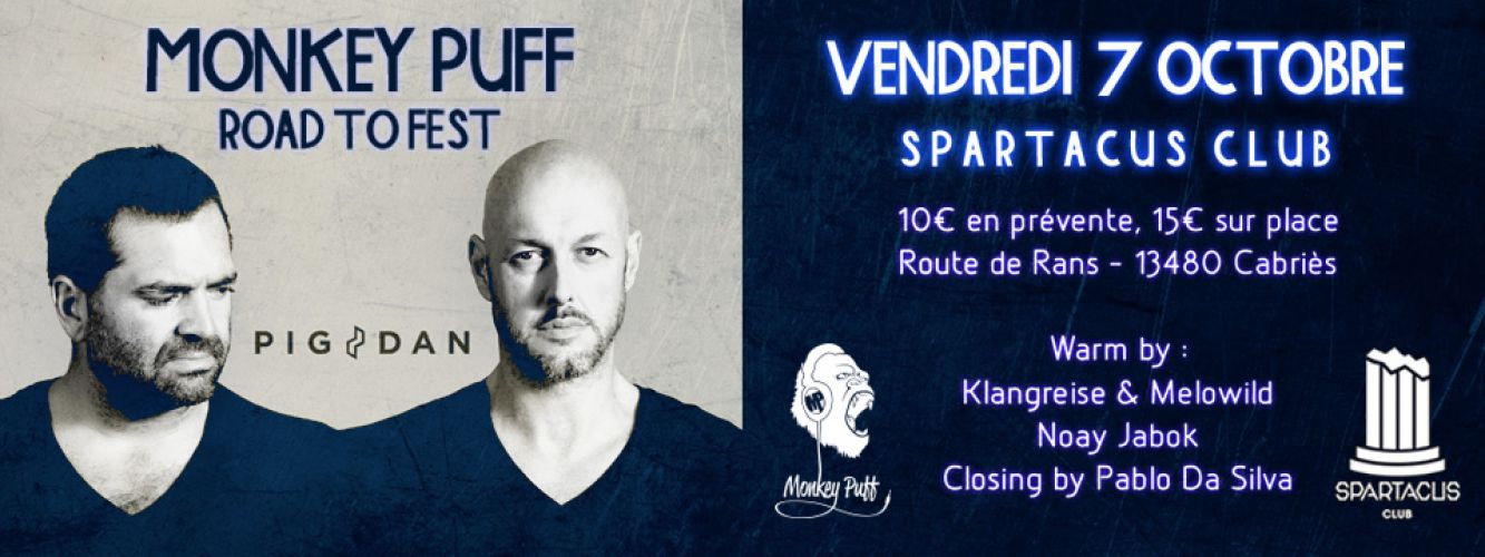 Monkey Puff Invite Pig&Dan au Spartacus