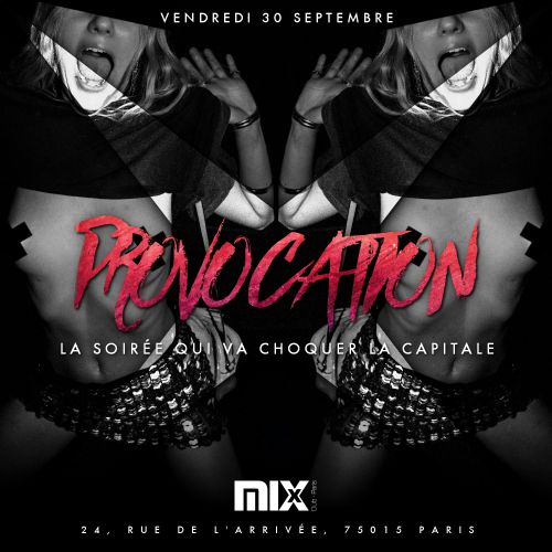 PROVOCATION@MIX CLUB PARIS