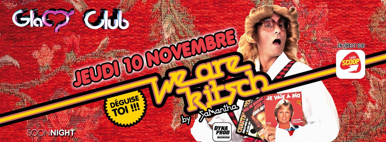 WE ARE KITCH @ GLAM CLUB