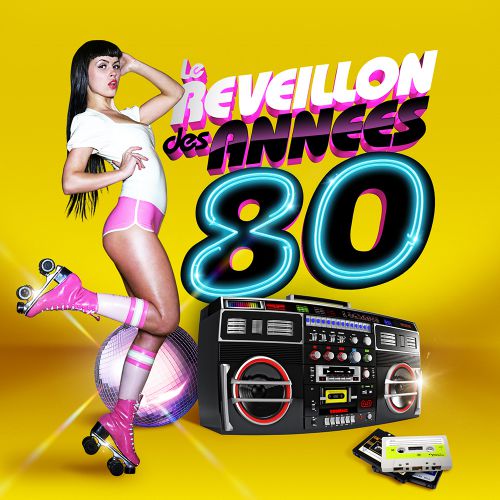 Le Réveillon des Années 80 (Tout Inclus)