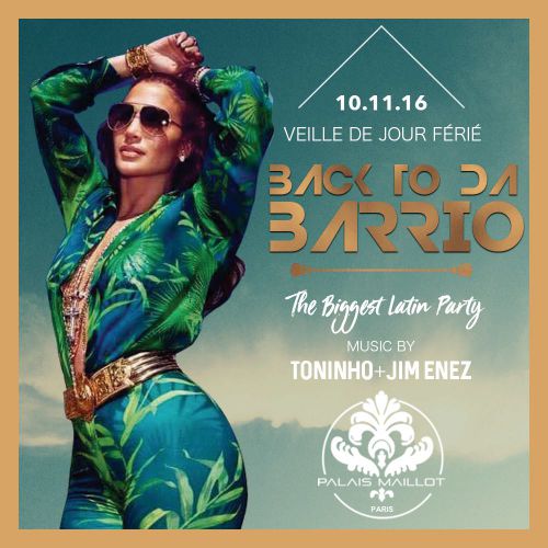 BACK TO DA BARRIO at Palais Maillot Hosted by Toninho + Jim Enez