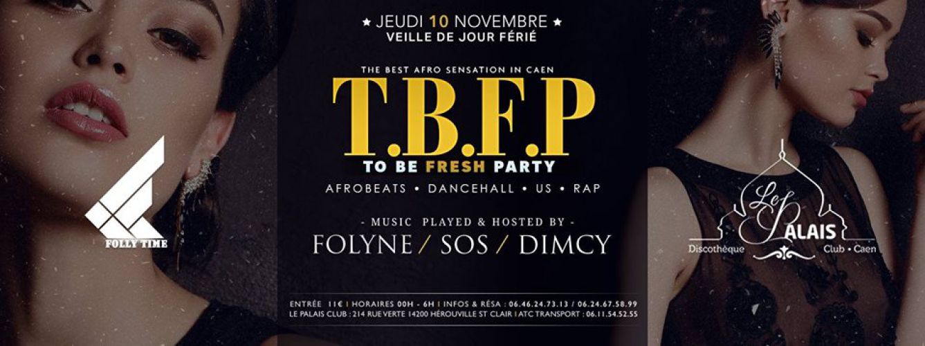 To Be FRESH Party By Folly Time