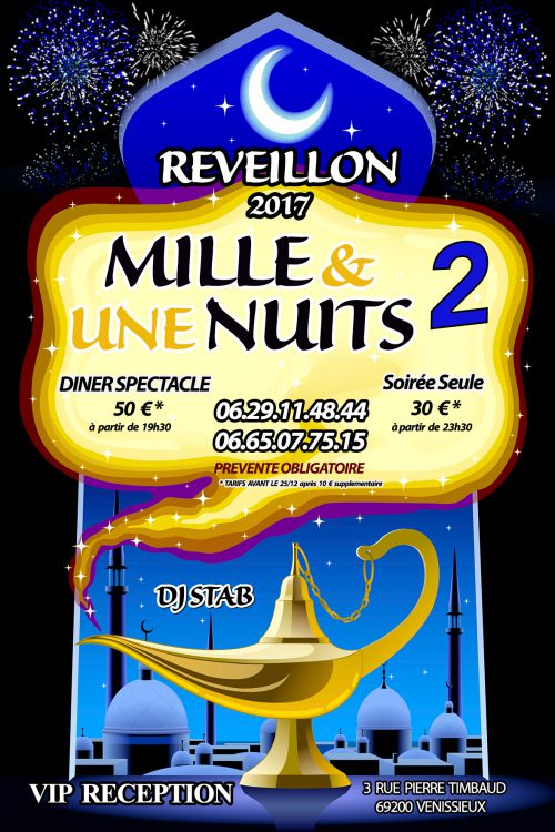 Réveillon 2017 lyon Mille et Une Nuits 2