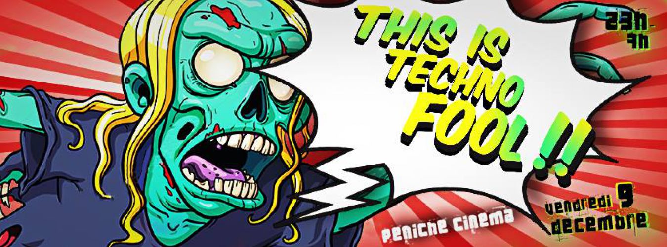 THIS IS TECHNO , FOOL !