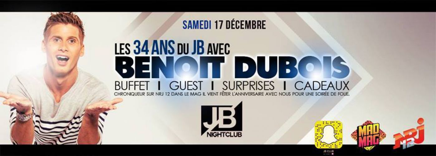 Les 34 Ans du JB Nightclub avec Benoit Dubois