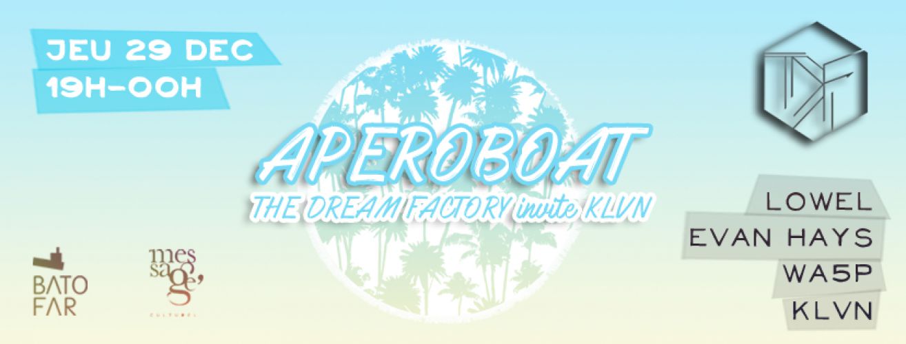 Aperoboat : The Dream Factory invite KLVN