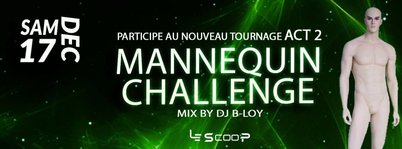 Mannequin Challenge ACT 2 # Le SCOOP