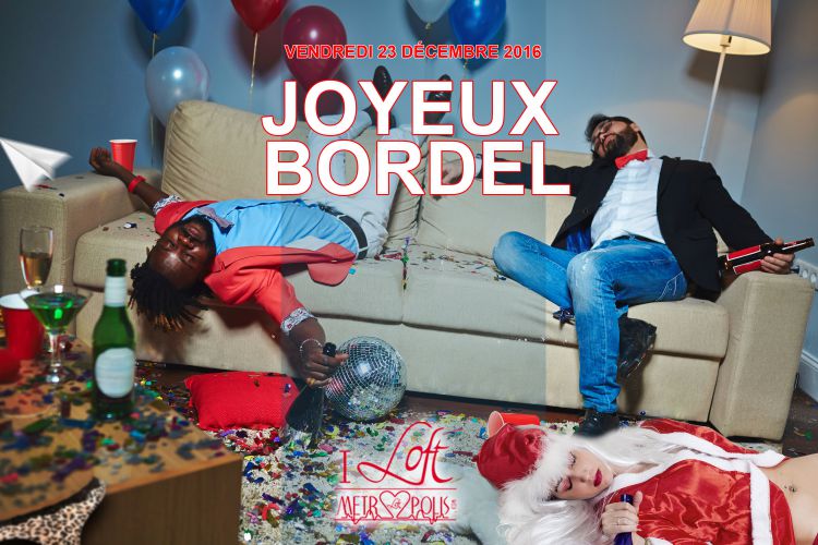 JOYEUX BORDEL !