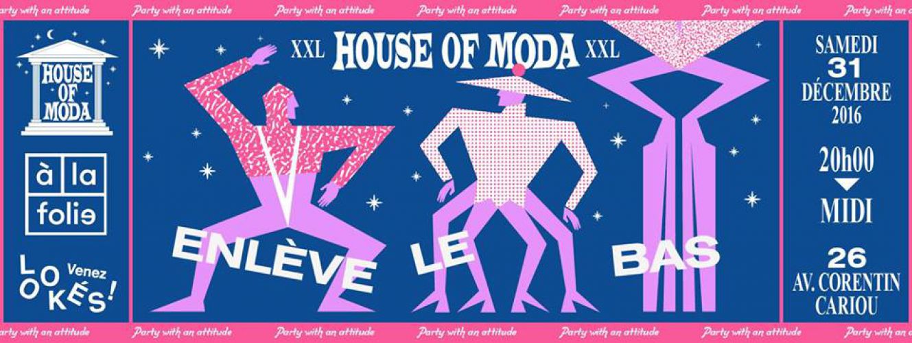 House of Moda enlève le bas – Réveillon XXL