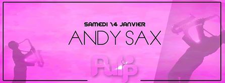 ANDY SAX au PULP