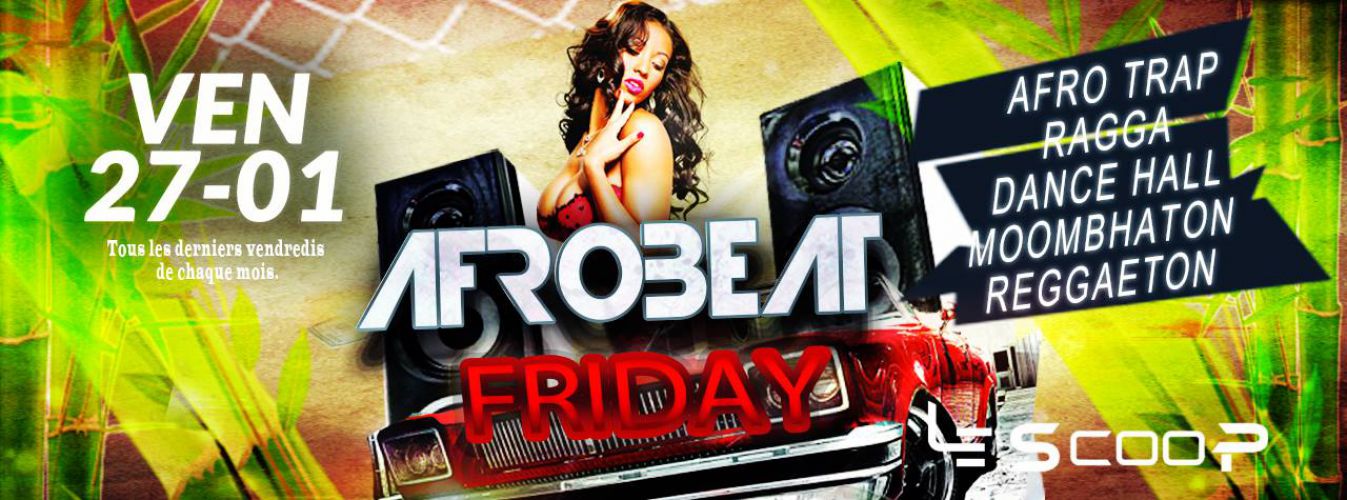 Afrobeat Friday # Le SCOOP