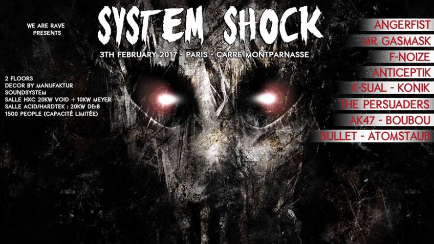 System Shock #2 w/ Angerfist / Mr Gasmak / F-Noize …