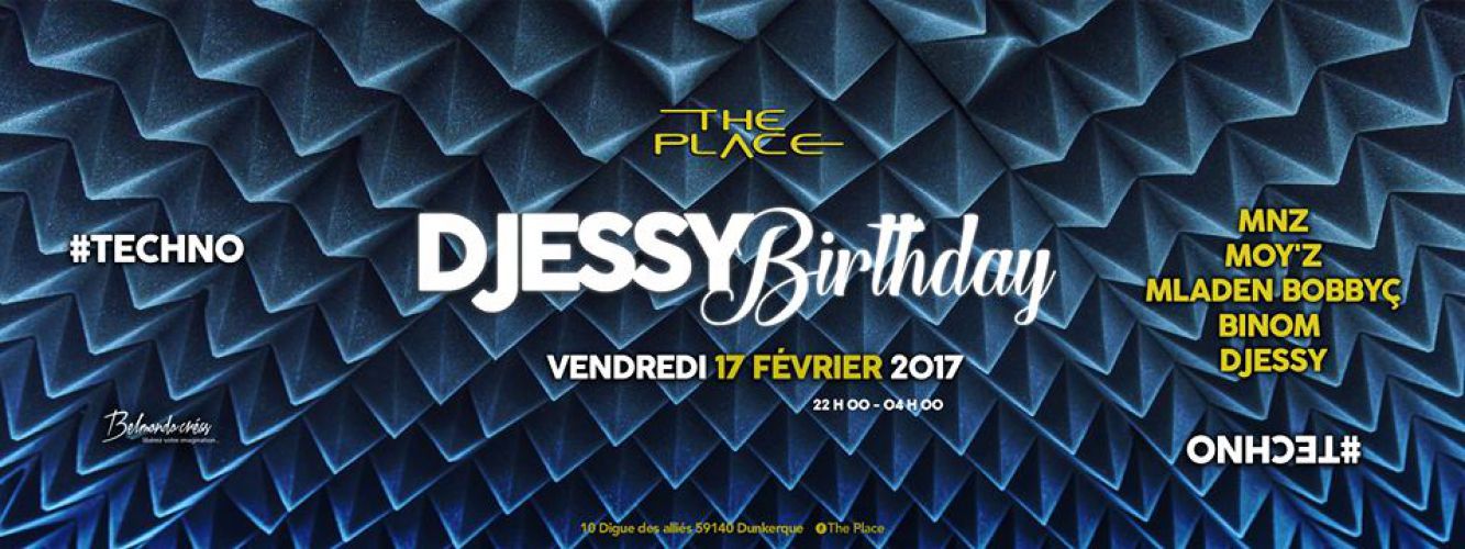 Djeesy Birthday at The Place !