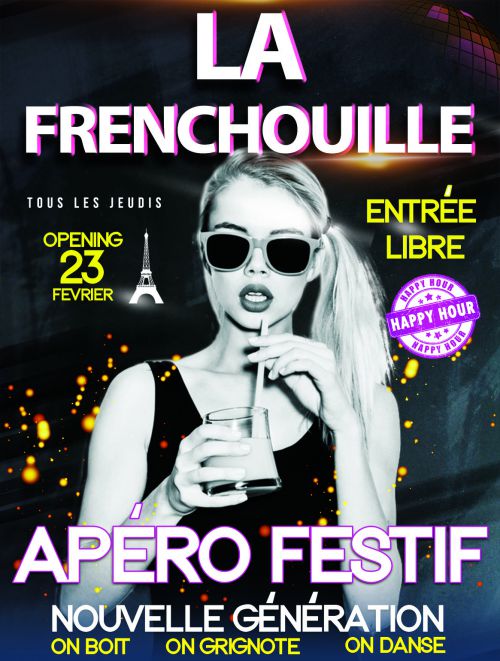 LA FRENCHOUILLE – L’Apéro AfterWork FESTIF Nouvelle Génération !