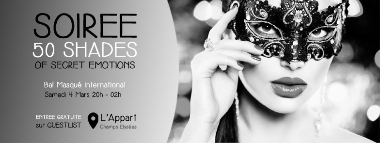 Soirée 50 Shades of Secret Emotions – Bal Masqué International