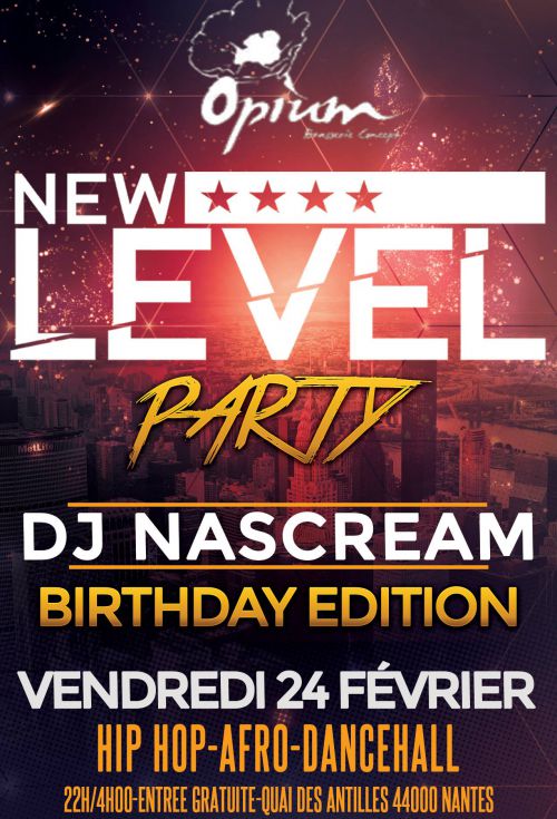 New LEVEL BiRTHDAY Edition// DJ Nascream