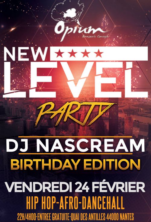 New LEVEL BiRTHDAY Edition// DJ Nascream