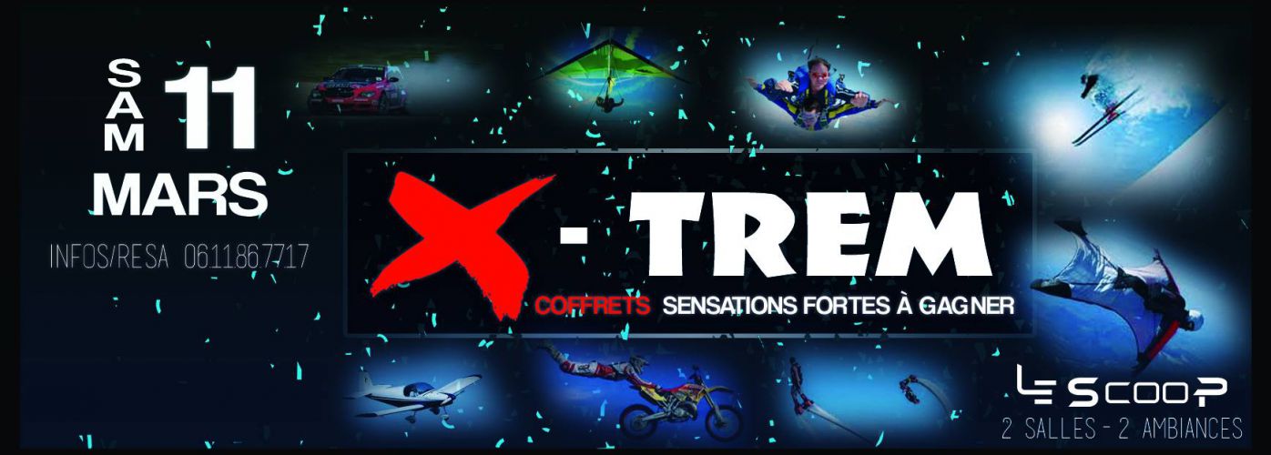 X-TREM # Le SCOOP