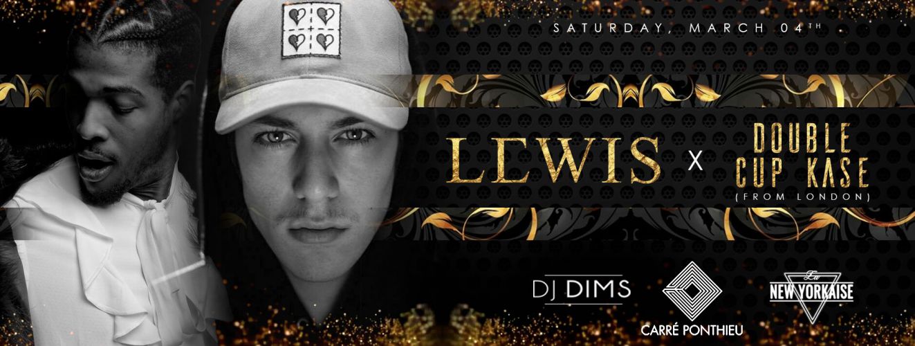 SPECIAL GUEST DJ Lewis x Kase (London) • CARRE PONTHIEU • LA NEW YORKAISE