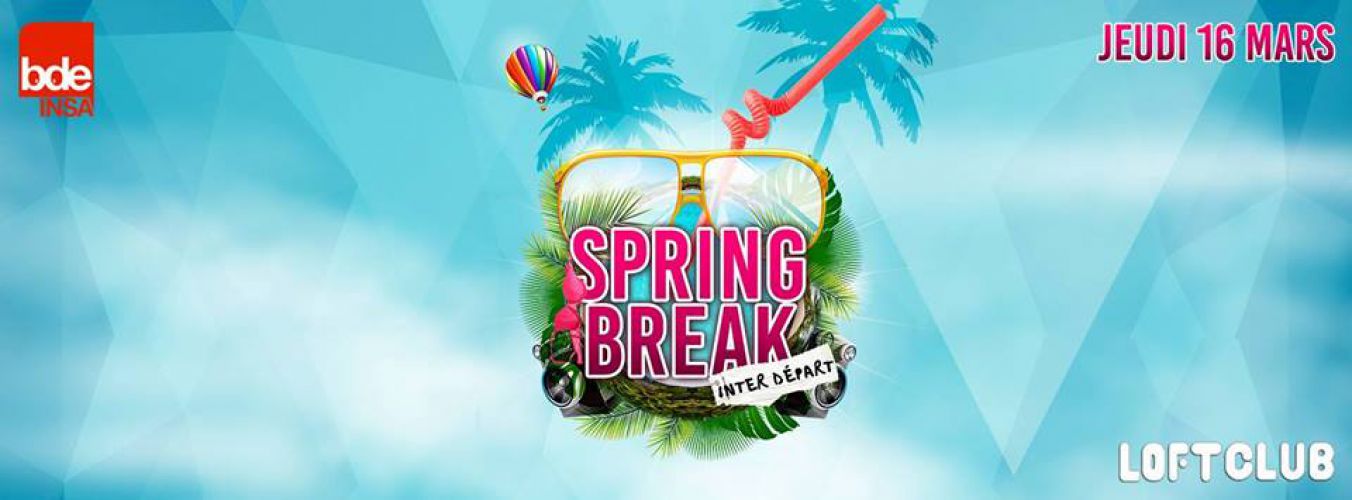 Spring Break soirée Inter-départ’