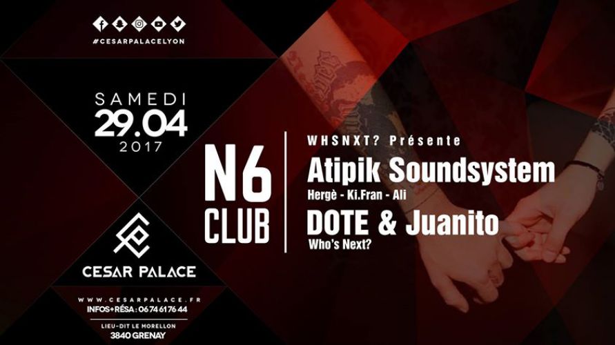 N6 Club – Whsnxt? présente Atipik Soundsystem – Dote & Juanito