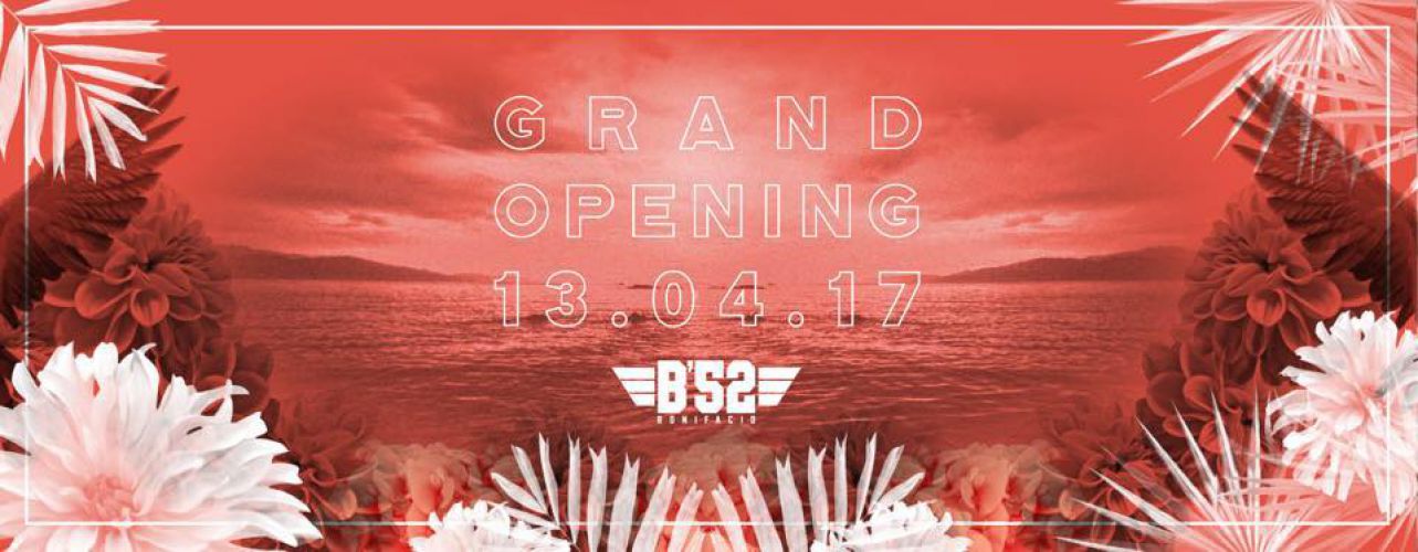 B’52 Bonifacio Grand Opening
