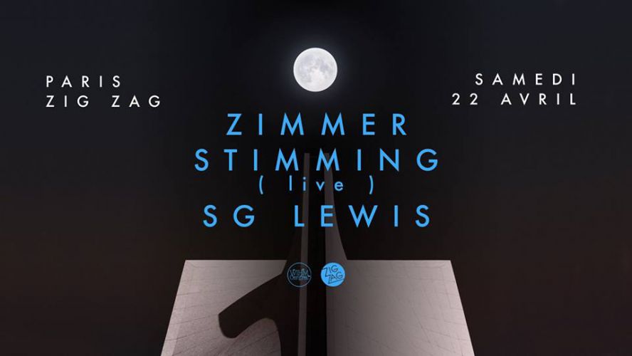 Zimmer, Stimming live, SG Lewis, Les Yeux Orange x Zig Zag