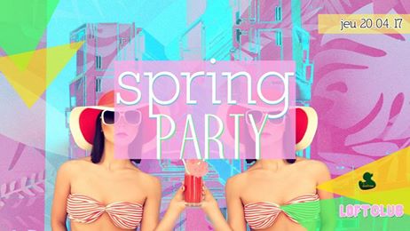 Spring Party / [Spéciale vacances scolaires]