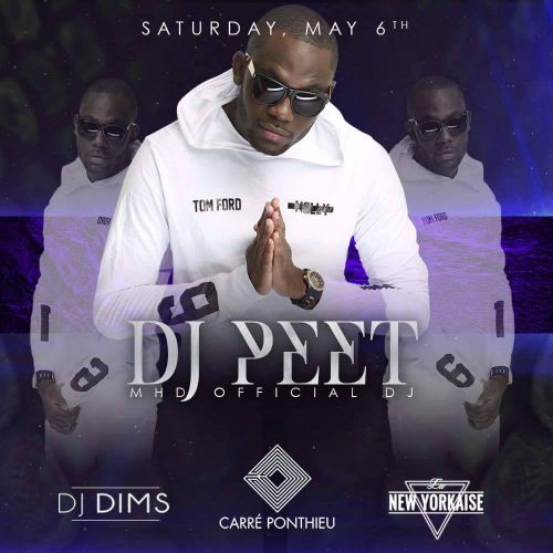 SPECIAL GUEST DJ PEET (MHD OFFICIAL DJ)  • CARRE PONTHIEU • LA NEW YORKAISE