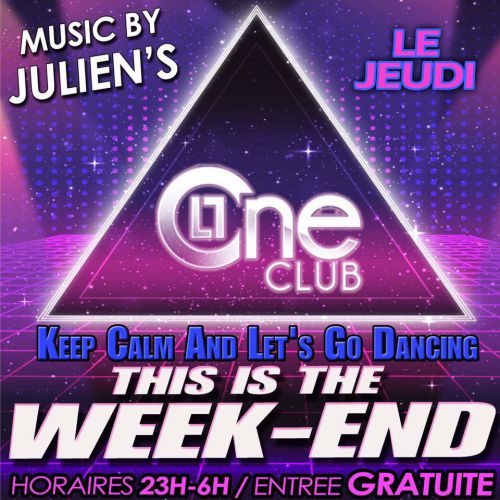 THIS IS THE WEEKEND ! by Le ONE Club Bastia