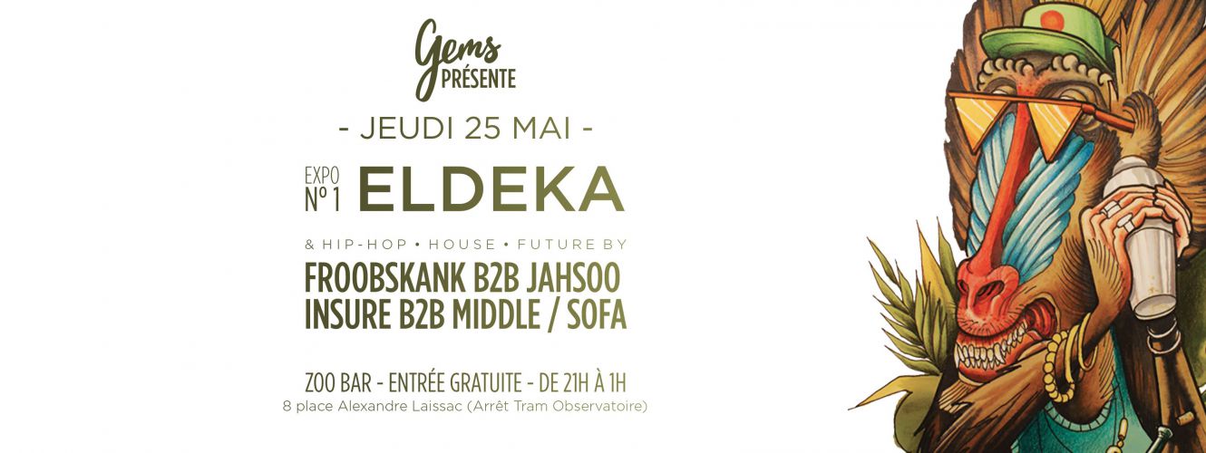 EXPO N°1 by Eldeka w/ Middle. Froobskank, Sofa. Insure, Jahsoo – Le ZOO