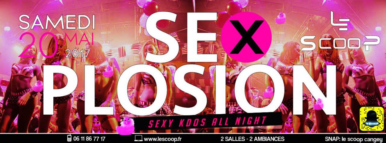 ★ SEX PLOSION # LE SCOOP ★
