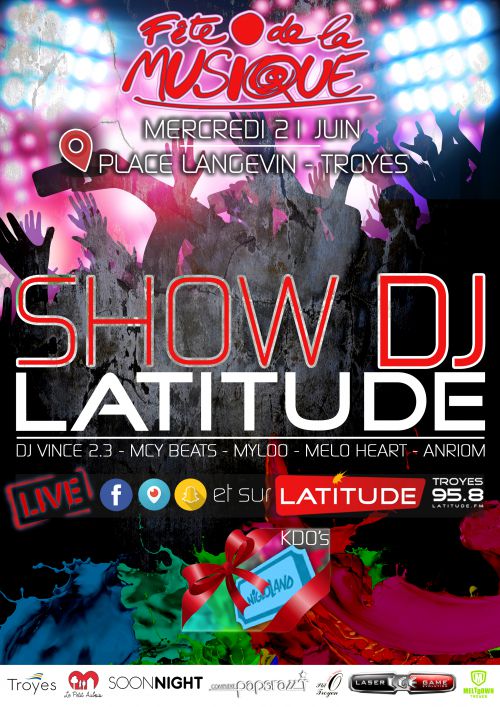 SHOW DJ LATITUDE – FÊTE DE LA MUSIQUE