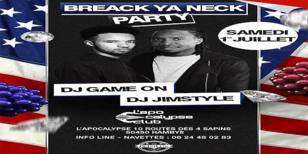 Breack Ya Neck Party Apocalypse Club Hambye