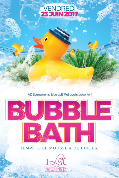 BUBBLE BATH – Tempête de Mousse & de Bulles